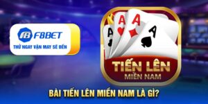 Tiến lên miền nam f8bet