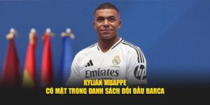 Kylian Mbappe Có Mặt Trong Danh Sách Đối Đầu Barca